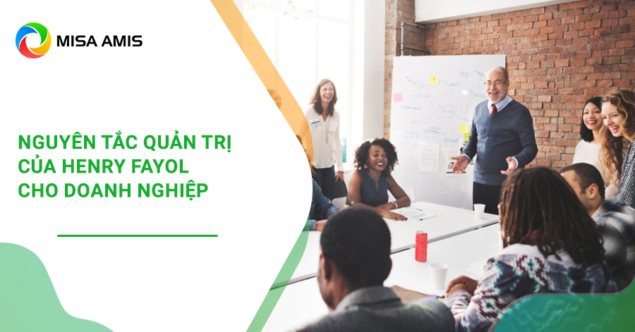 Nguyên tắc quản trị của Henry Fayol