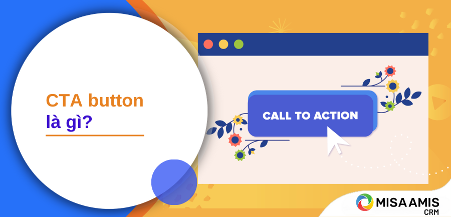 CTA button là gì? Cách tạo các nút CTA