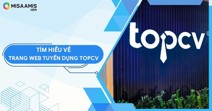 Trang tuyển dụng đình đám Top CV có gì?