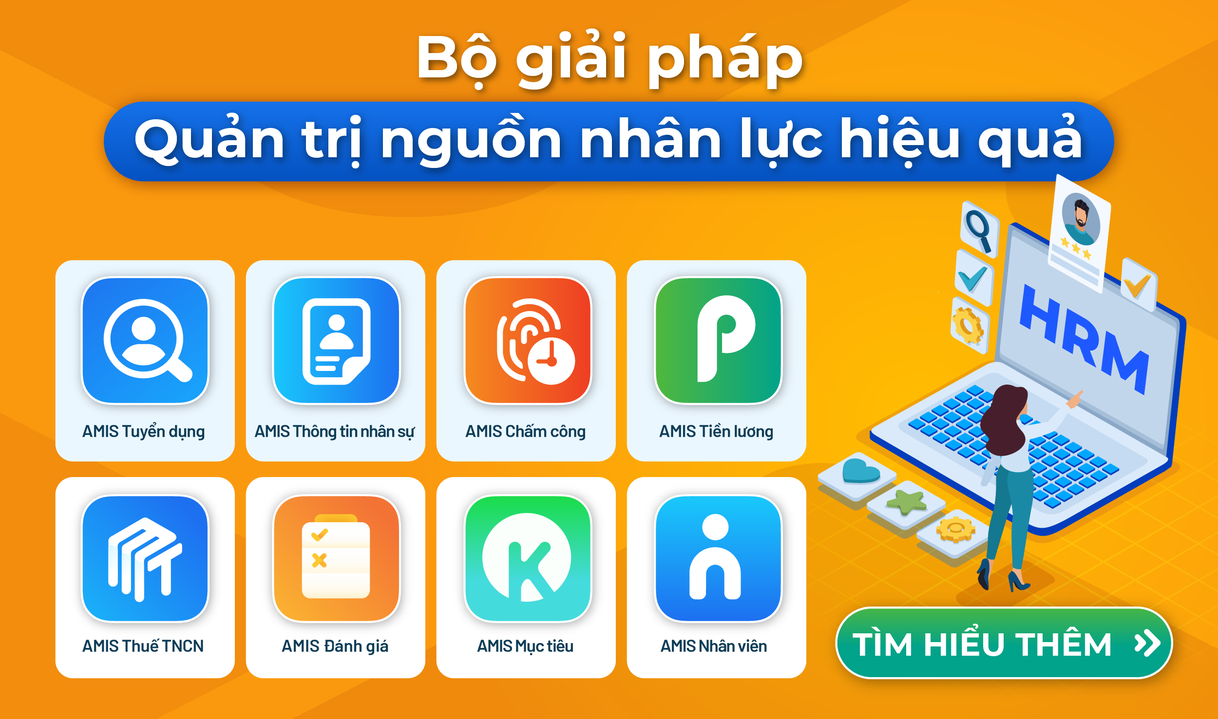 Phần mềm quản trị nhân sự toàn diện MISA AMIS HRM là giải pháp hoàn hảo cho doanh nghiệp