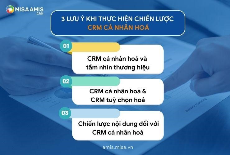 Lưu ý khi thực hiện chiến lược CRM cá nhân hoá