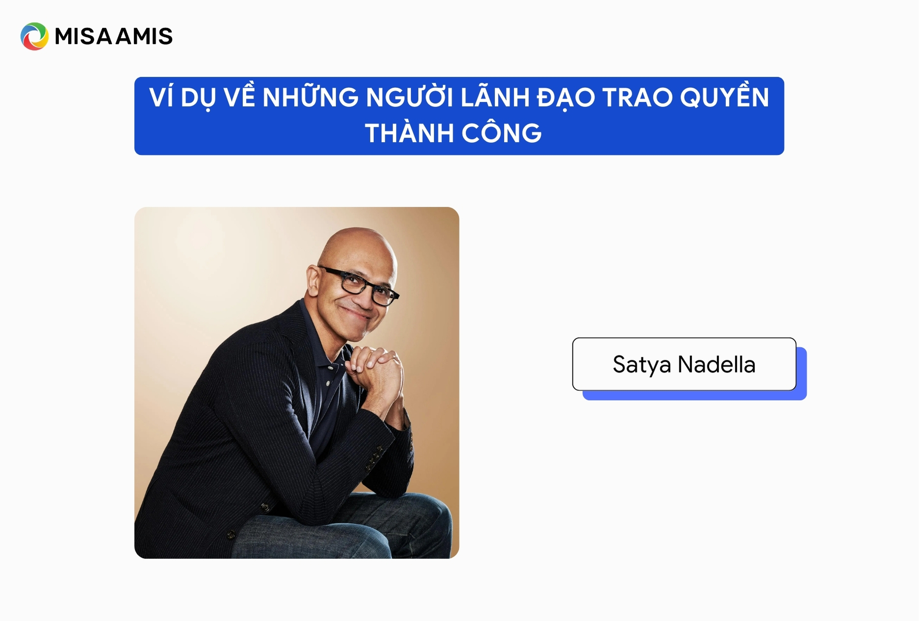 Ví dụ về những người lãnh đạo trao quyền thành công