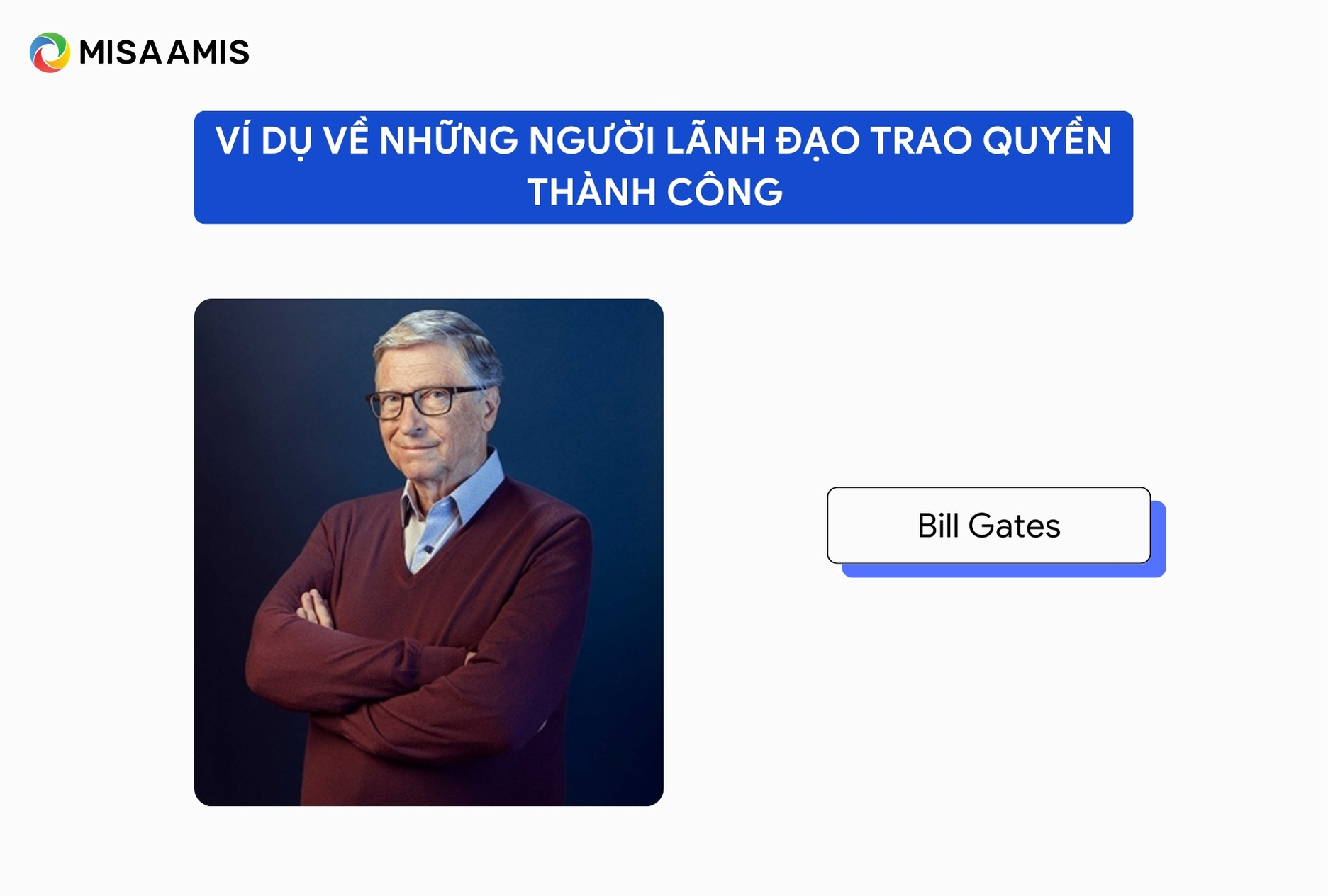 Ví dụ về những người lãnh đạo trao quyền thành công